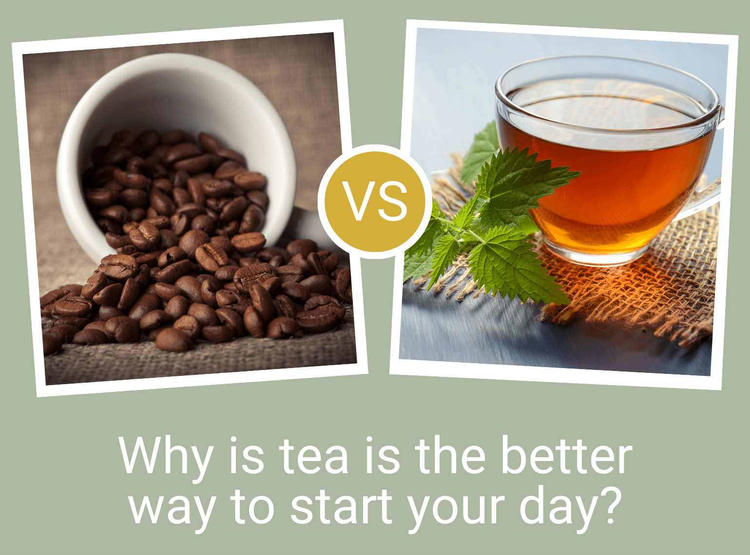 Why make the switch from coffee to tea?