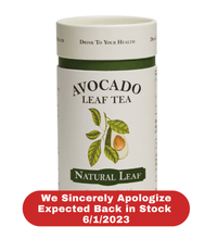 Sorry we are out of stock on canisters but will send 15 tea sachets as a replacement for you, healthy avocado leaf tea